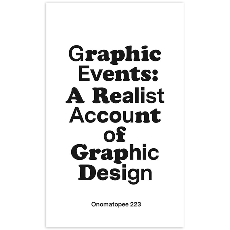 【现货】图形事件：图形设计的现实主义描述 Graphic Events: A Realist Account of Graphic Design英文字体图案标志设计 原版图