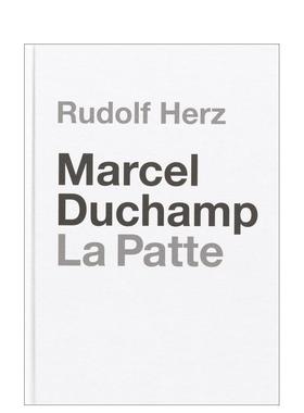 【预售】马塞尔·杜尚.羁绊：鲁道夫-赫兹 Marcel Duchamp. La Patte 原版英文艺术画册画集