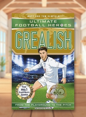 【预售】【足球英雄系列】格里利什英文青少年读物进口原版书平装【Ultimate Football Heroes】GrealishMatt & Tom OldfieldJoh书