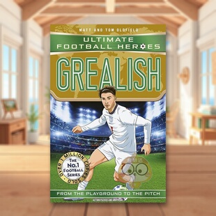 【预售】【足球英雄系列】格里利什英文青少年读物进口原版书平装【Ultimate Football Heroes】GrealishMatt & Tom OldfieldJoh书