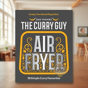 Curry Guy 英文餐饮生活美食进口书籍图书外版 预售 正版 原版 空气炸锅印度咖喱 Fryer air