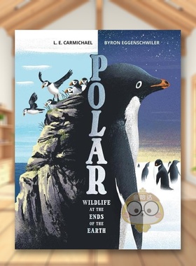 【现货】极地英文青少年读物进口原版书精装Polar L. E. Carmichael Kids Can Press书籍图书外版正版