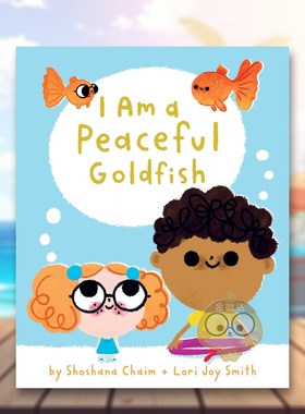 【现货】【正念引导】我是一条平和的金鱼 提升专注力【I Am Mindful】I Am a Peaceful Goldfish英文儿童绘本自我认知情绪管理6-