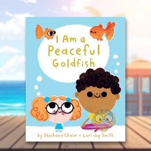 Goldfish英文儿童绘本自我认知情绪管理6 我是一条平和 提升专注力 正念引导 金鱼 Peaceful Mindful 现货