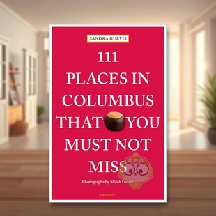 Miss 哥伦布不可错过 Places 个地方 Columbus Not 原版 Must 111 You That 正版 英文旅行进口书籍图书外版 预售
