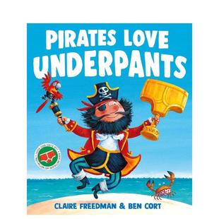 Pirates 正版 海盗爱内裤 英文儿童绘本进口书籍图书外版 原版 Love Books Underpants The 预售