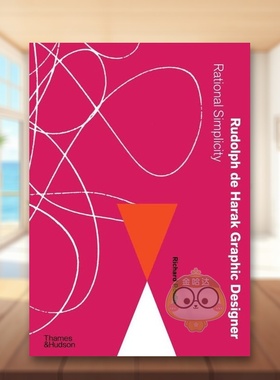 【现货】美国设计师鲁道夫德哈拉克理性的简约Rudolph de Harak Graphic Designer英文室内设计设计师工作室Richard Poulin精装Th