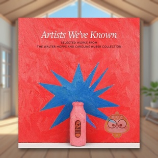 【预售】我们认识的艺术家作品选自Walter Hopps and Caroline Huber CoArtists We’ve Known英文博物馆展览私人收藏画册Clare E