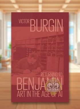 【预售】回归本雅明：人工智能时代的艺术 Returning to Benjamin: Art in the Age of AI 原版英文艺术画册画集进口书籍图书外版