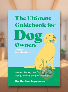 【预售】犬类养护指南 The Ultimate Guidebook for Dog Owners 原版英文生活综合进口书籍图书外版正版
