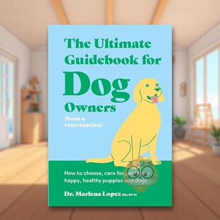 原版 正版 The for Dog Guidebook 犬类养护指南 Ultimate 英文生活综合进口书籍图书外版 Owners 预售