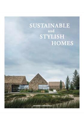 【预售】可持续发展的时尚住宅 Sustainable And Stylish Homes 创新设计方案英文进口原版建筑设计图书Francesc Zamora