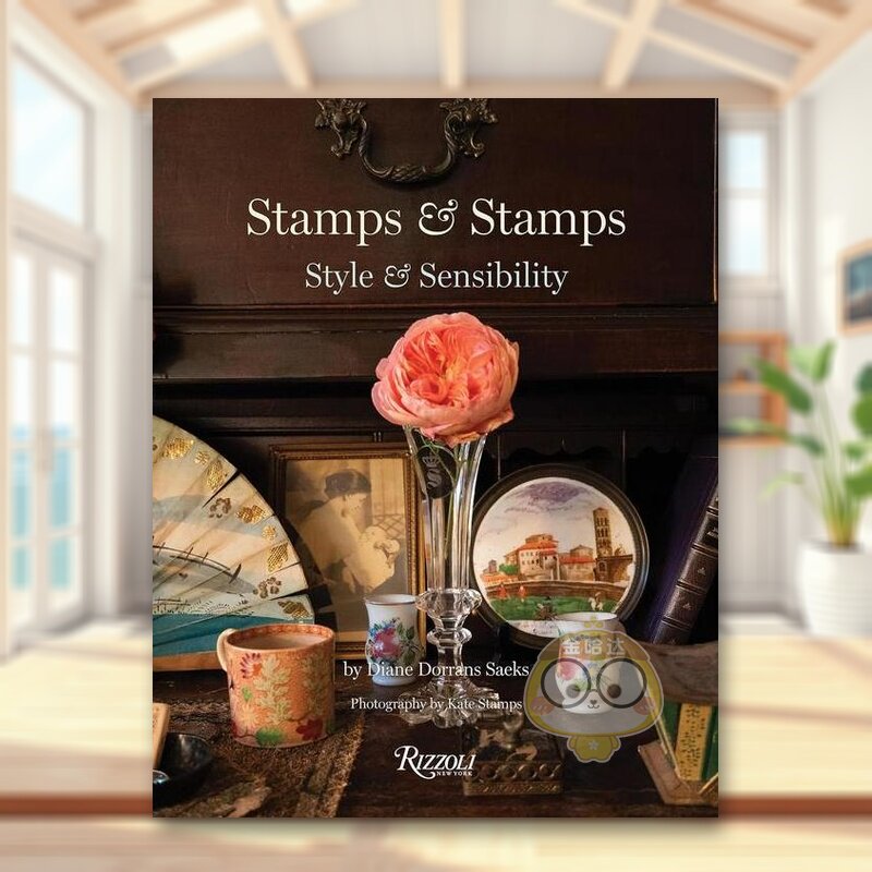 【现货】Stamps & Stamps风格及感受Stamps & Stamps英文室内设计空间与装饰Diane Dorrans Saeks精装Rizzoli进口原版书84786书籍