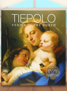 【现货】提波洛--北方的威尼斯Tiepolo - Venice in the North英文博物馆展览私人收藏画册Hanna-Leena PaloposkiSkira Editore平