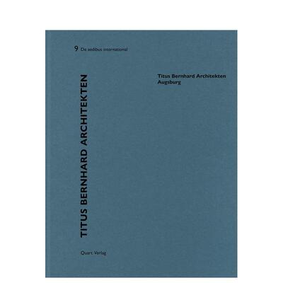 【预售】Titus Bernhard 建筑事务所 —— 奥格斯堡 Titus Bernhard Architekten – Augsburg英文进口原版建筑设计图书Heinz Wirz