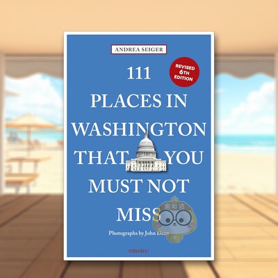 【预售】华盛顿特区不容错过的111处秘境 111 Places in Washington， DC That You Must Not Miss 原版英文旅行进口书籍图书外版