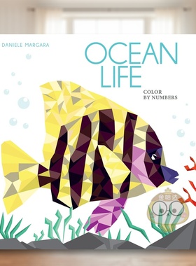 【预售】海洋生物：几何填色艺术 Ocean Life: Color by Numbers Geometrical Artworks 原版英文儿童语言/概念启蒙进口书籍图书外