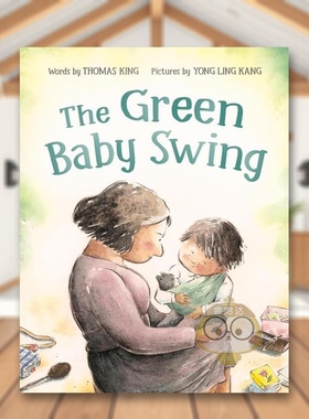 【预售】绿色婴儿秋千英文儿童绘本人际关系进口原版外版书精装3-6周岁Green Baby Swing, TheKingTundra Books书籍图书正版