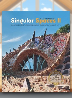 【预售】奇异空间 第二辑Singular Spaces II英文艺术总论历史理论评论Jo Farb HernándezFive Continents Editions精装进口原版