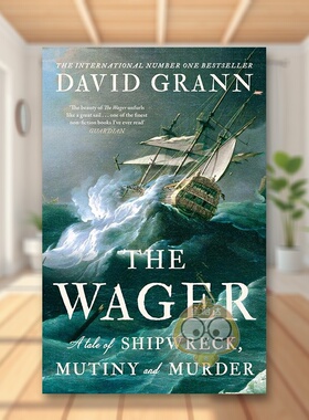 【现货】【2023亚马逊编辑年度好书】赌局英文文学小说精装进口原版外版书籍The Wager: A Tale of Shipwreck, Mutiny and Murder