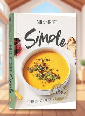 【预售】Milk Stree简易食谱 詹姆斯·比尔德奖得主英文餐饮进口原版外版书精装14岁以上Milk Street Simple Christopher Kimball