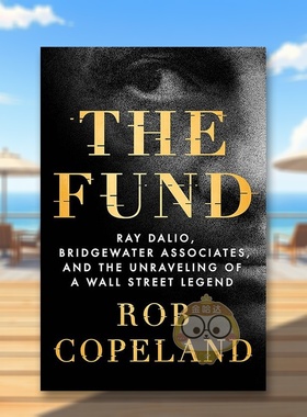 【现货】基金The Fund英文传记进口原版图书Rob Copel精装St. Martin's Press书籍外版正版