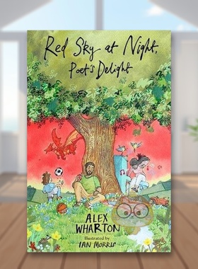 【预售】【威尔士儿童桂冠诗人Alex Wharton】夜晚红彤彤 诗人兴冲冲英文青少年读物进口原版外版书平装3-6周岁Red Sky at Night书