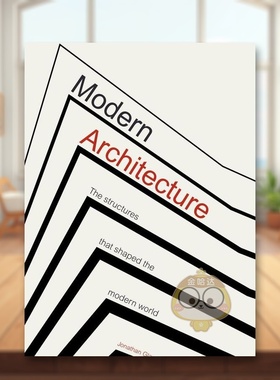 【预售】现代建筑：塑造现代世界的结构英文建筑设计风格与材料构造进口原版书精装Modern Architecture: The Structures that S书