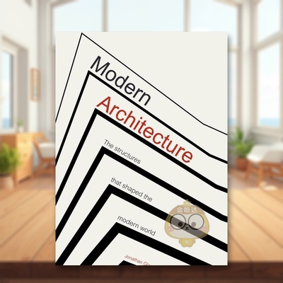 【预售】现代建筑：塑造现代世界的结构英文建筑设计风格与材料构造进口原版书精装Modern Architecture: The Structures that S书