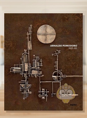 【预售】阿尔纳尔多?波莫多罗 1956-1965 年作品集 arnaldo Pomodoro 1956-65 原版英文艺术画册画集进口书籍图书外版正版
