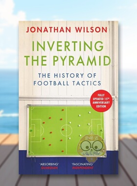 【预售】颠倒金字塔：足球战术史英文运动进口原版外版书14岁以上Inverting the Pyramid: The History of Football Tactics Jon书