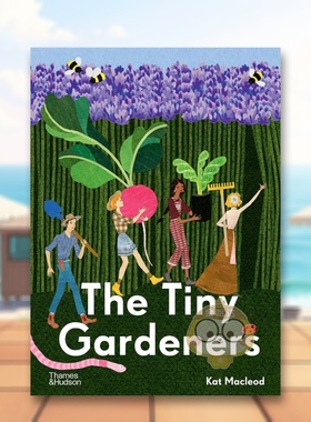 【现货】小小园丁英文儿童绘本虚构类进口原版外版书精装6岁-9岁【Tiny Professions】The Tiny GardenersKat MacleodThames & H书