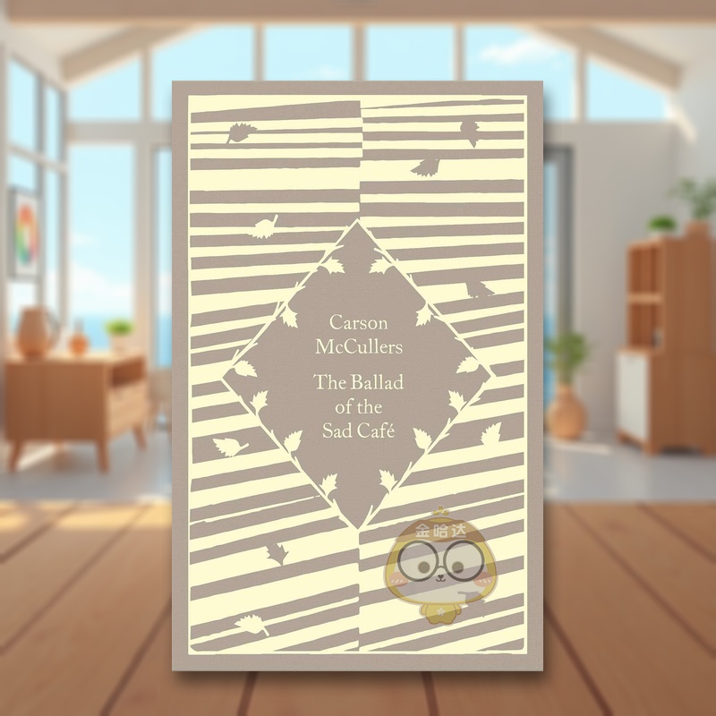 【预售】【小布纹经典秋季系列】伤心咖啡馆之歌英文文学世界文学进口原版外版书精装【Little Clothbound Classics-Autumn】The书