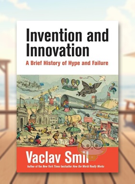【现货】发明与创新：炒作与失败简史英文人文历史进口原版图书Invention and Innovation: A Brief History of Hype and Failure