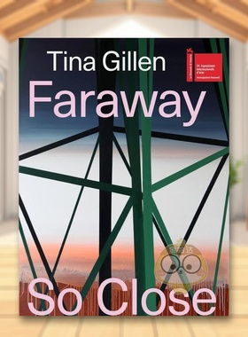 【预售】蒂娜·吉伦：咫尺天涯英文艺术家艺术工作室进口原版外版书平装Tina Gillen: Faraway So Close (Bilingual Ed.)Christo书