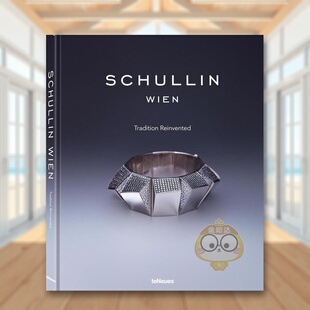 【预售】维也纳珠宝商Schullin英文珠宝首饰进口原版外版书精装14岁以上Schullin Tradition Reinvented Vivienne BeckerteNeues书