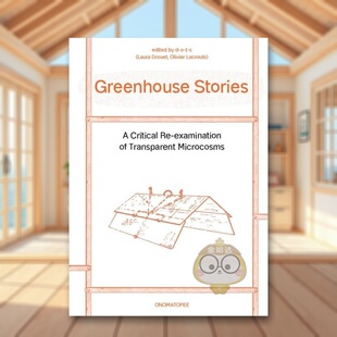 批判性重新审视英文建筑设计城市规划进口原版 图书Greenhouse 预售 Exami Critical 温室故事：对透明微观世界 Stories