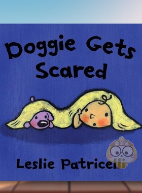 【现货】小狗受惊了英文儿童绘本IP系列进口原版书纸板书【Leslie Patricelli】Doggie Gets Scared Leslie Patricelli著Walker B