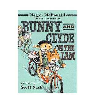 【预售】邦妮与克莱德兔：在逃惊险记 Bunny and Clyde on the Lam 原版英文儿童桥梁书 初章书 Megan McDonald进口书籍图书外版正