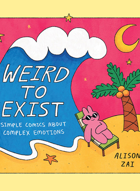 【现货】漫画 奇怪的存在：关于复杂情绪的黑色幽默漫画 Weird to Exist 英文漫画书原版进口图书