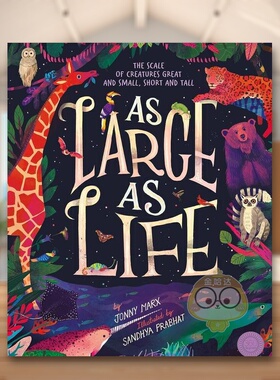 【现货】巨大的生命As Large As Life英文青少年读物3-6岁精装Jonny Marx  Sandhya Prabhat进口原版书Tiger Tales341书籍图书外版