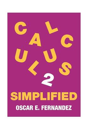 【预售】简化微积分:积分与无限级数 Calculus 2 Simplified 直观图表可视化讲解 原版英文社会科学
