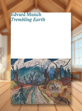 【预售】爱德华·蒙克：颤抖的大地英文外国美术19世纪进口原版外版书精装Edvard Munch: Trembling EarthJay A. ClarkeYale Uni书