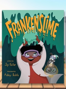【现货】科学怪人和胶体怪物Frankenslime英文儿童绘本节日庆典6-9岁精装Joy Keller?and?Ashley Belote进口原版书FEIWEL & FRIEN