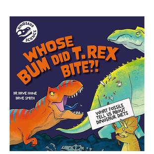 屁股？ 英文青少年读物 原版 Did 预售 恐龙科学：霸王龙咬了谁 Science Dinosaur Bite? Whose rex Bum