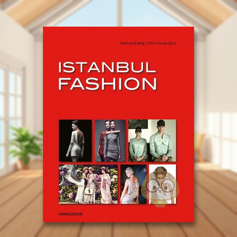 【预售】伊斯坦布尔时尚 ISTANBUL FASHION 原版英文时尚进口书籍图书外版正版
