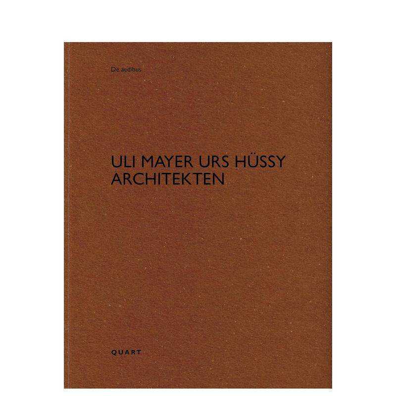 【预售】乌利·迈耶乌尔斯·许西建筑师事务所 uli mayer urs hüssy architekten 英文进口原版建筑设计图书Heinz Wirz