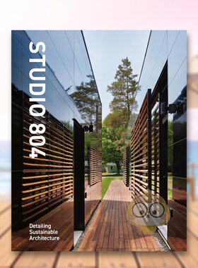 【现货】804建筑工作室可持续建筑的细节设计书盒版STUDIO 804英文建筑设计建筑师工作室David Sain精装带书套Oscar Riera Ojeda进