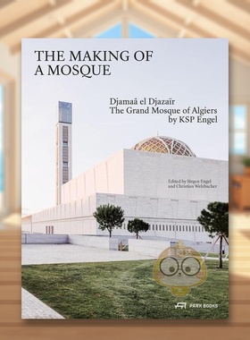 【预售】清真寺的建造The Making of a Mosque英文建筑设计建筑风格与材料构造Jurgen Engel精装Park Books进口原版书386027书籍图