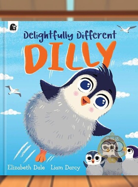 【预售】可爱的迪利 Delightfully Different Dilly 原版英文儿童绘本进口书籍图书外版正版